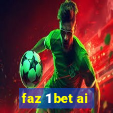 faz 1 bet ai